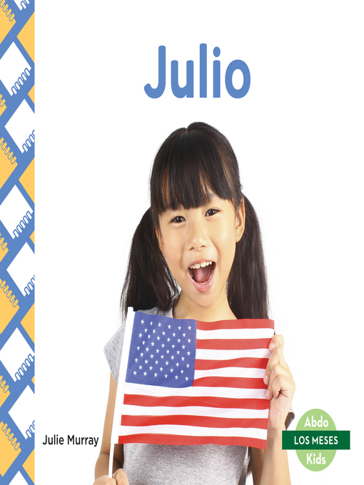 Title details for Julio (July) by Julie Murray - Available